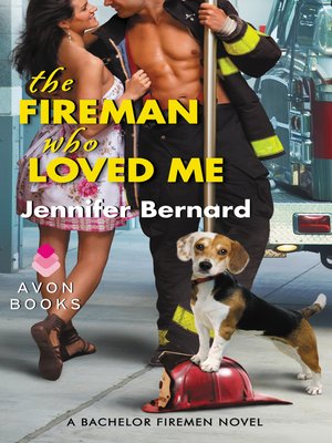 cover image of The Fireman Who Loved Me